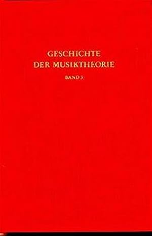 Geschichte der Musiktheorie; Teil: Bd. 3., Rezeption des antiken Fachs im Mittelalter. von Michae...