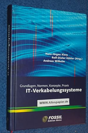 Imagen del vendedor de IT-Verkabelungssysteme : Grundlagen, Normen, Konzepte, Praxis. a la venta por Versandantiquariat Ingo Lutter