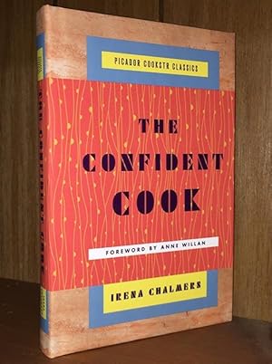 The Confident Cook: Basic Recipes and How to Build on Them (Picador Cookstr Classics)