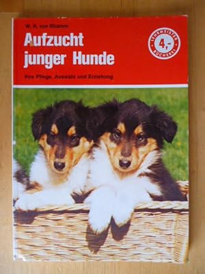 Seller image for Aufzucht junger Hunde. Ihre Pflege, Auswahl und Erziehung. Lehrmeister-Bcherei Nr. 5. for sale by Versandantiquariat Harald Gross