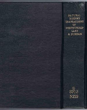 Natural History Transactions of Northumberland and Durham; Being papers read at the meetings of t...