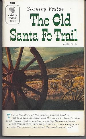 Bild des Verkufers fr The Old Santa Fe Trail zum Verkauf von Brenner's Collectable Books ABAA, IOBA