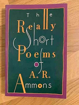Imagen del vendedor de The Really Short Poems of A. R. Ammons a la venta por Jake's Place Books