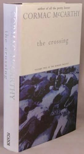 Seller image for The Crossing; Volume Two, The Border Trilogy. for sale by Bucks County Bookshop IOBA