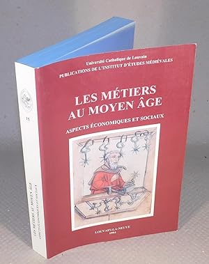 Bild des Verkufers fr LES MTIERS AU MOYEN AGE aspects conomiques et sociaux zum Verkauf von Librairie Montral