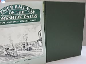 Imagen del vendedor de Lesser Railways of the Yorkshire Dales:; And the Dam Builders in the Age of Steam a la venta por Midway Book Store (ABAA)