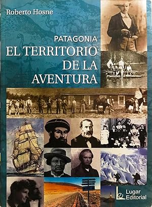 Immagine del venditore per Patagonia : el territorio de la aventura venduto da Librera Monte Sarmiento