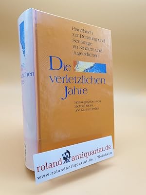 Bild des Verkufers fr Die verletzlichen Jahre : Handbuch zur Beratung und Seelsorge an Kindern und Jugendlichen / hrsg. von Richard Riess und Kirsten Fiedler zum Verkauf von Roland Antiquariat UG haftungsbeschrnkt