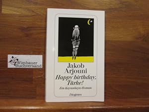 Happy birthday Türke! : Roman. Jakob Arjouni / Diogenes-Taschenbuch ; 21544
