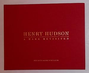 Seller image for Henry Hudson - A Rake Revisited (Sir John Soane's Museum, London 2 December 2011 - 28 January 2012) ** * SIGNED COPY * ** for sale by David Bunnett Books