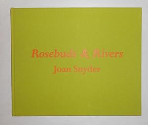 Seller image for Joan Snyder - Rosebuds and Rivers (Blain Southern, London 4 April - 11 May 2019) ** * SIGNED COPY * ** for sale by David Bunnett Books