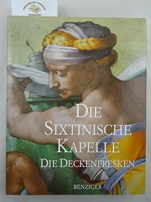 Seller image for Die Sixtinische Kapelle . Die Deckenfresken. Mit Beitrgen von Gianluigi Colalucci, Pierluigi de Vecchi, Nazareno Gabrielli, Michael Hirst, Edward Maeder, Matthias Winner u.a. Fotografien von Takashi Okamura. for sale by Chiemgauer Internet Antiquariat GbR