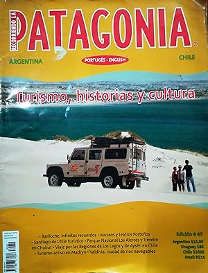 Recorriendo la Patagonia. Argentina - Chile. Edición N°43. Turismo, historias y cultura. Portugés...