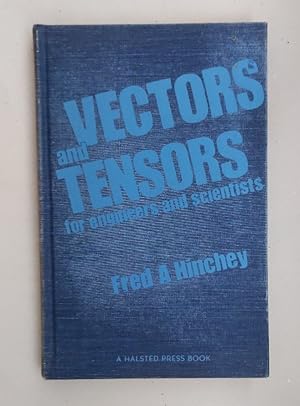 Image du vendeur pour Vectors and Tensors for Engineers and Scientists. mis en vente par Wissenschaftl. Antiquariat Th. Haker e.K