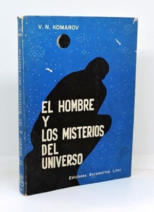 EL HOMBRE Y LOS MISTERIOS DEL UNIVERSO