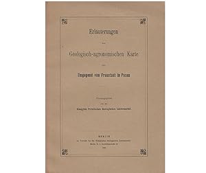 Erläuterungen zur Geologisch-agronomischen Karte der Umgebung von Fraunstadt in Posen