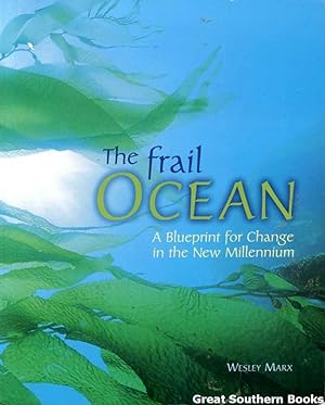 The Frail Ocean: A Blueprint for Change in the New Millennium