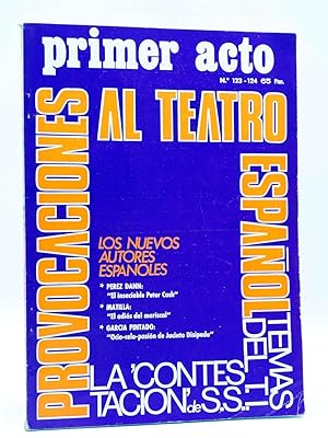 PRIMER ACTO. REVISTA DE TEATRO 123-124. PROVOCACIONES AL TEATRO ESPAÑOL (Vvaa) Primer Acto, 1970