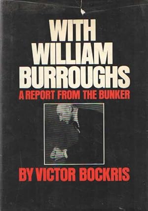 Seller image for With William Burroughs. A Report from the Bunker for sale by Bij tij en ontij ...