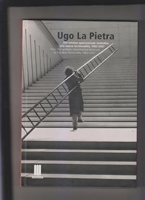 Ugo La Pietra. Dal minimo sperimentale simbolico alla nuova territorialità, 1962 ? 2007. From the...