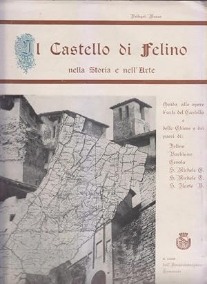 Image du vendeur pour Il castello di Felino nella storia e nell'arte mis en vente par i libri di Prospero (ILAB - ALAI)