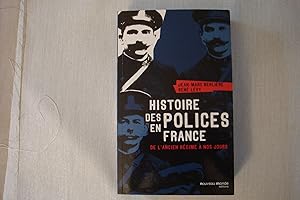 Bild des Verkufers fr Histoire Des Polices En France De L'Ancien Rgime A Nos Jours zum Verkauf von Librairie Historique Kerizel