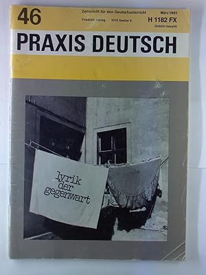 Seller image for PRAXIS DEUTSCH 46. Zeitschrift fr den Deutschunterricht. Mrz 1981. INHALT: Lyrik der Gegenwart etc. for sale by biblion2