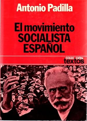 Imagen del vendedor de El movimiento socialista español . a la venta por Librería Astarloa