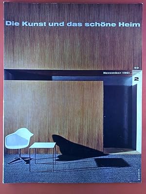 Seller image for Die Kunst und das schne Heim November 1961. 60. Jahrgang, Heft 2. Monatsschrift fr Malerei, Plastik, Graphik, Architektur und Wohnkultur. for sale by biblion2