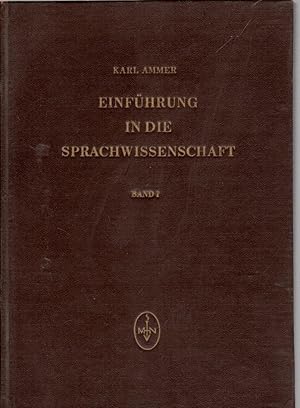 Einführung in die Sprachwissenschaft, Band 1.