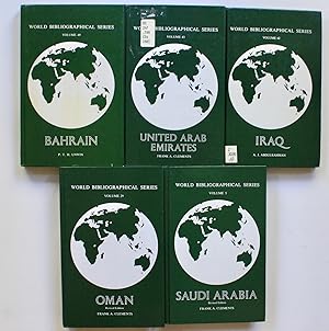 Seller image for 5 volumes]: World Bibliographical Series 5. Saudi Arabia (revised); 29. Oman (revised); 42. Iraq; 43. United Arab Emirates; 49. Bahrain. for sale by Dendera