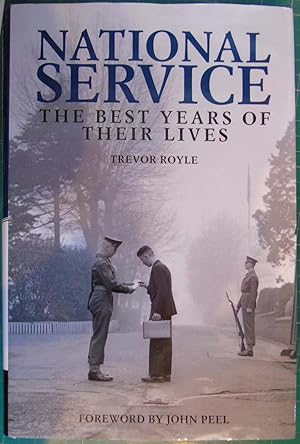 Seller image for National Service: The Best Years of Their Lives for sale by Hanselled Books