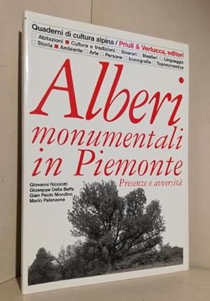 Alberi monumentali in Piemonte : presenze e avversitá