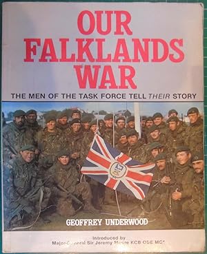 Seller image for Our Falklands war: The men of the task force tell their story for sale by Hanselled Books