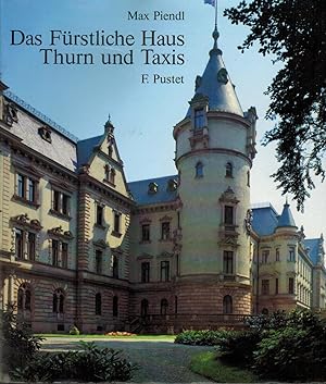 Seller image for Das frstliche Haus Thurn und Taxis. Zur Geschichte des Hauses und der Thurn und Taxis-Post for sale by Paderbuch e.Kfm. Inh. Ralf R. Eichmann