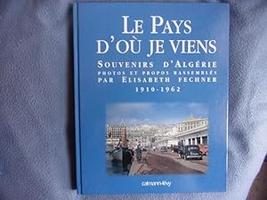 Le Pays d'où je viens. Souvenirs