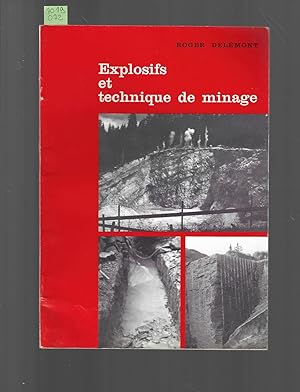 Explosifs et technique de minage