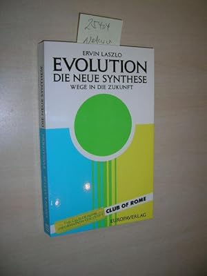 Evolution. Die neue Synthese. Wege in die Zukunft.