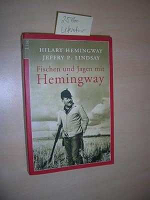 Bild des Verkufers fr Fischen und Jagen mit Hemingway. zum Verkauf von Klaus Ennsthaler - Mister Book