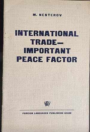 Seller image for International Trade - Important Peace Factor for sale by Shore Books