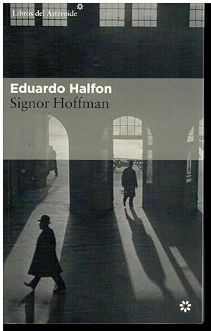 Image du vendeur pour SIGNOR HOFFMAN. 2 ed. mis en vente par angeles sancha libros