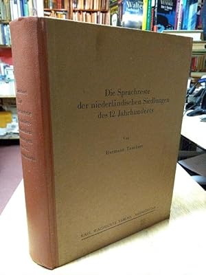 Bild des Verkufers fr Die Sprachreste der niederlndischen Siedlungen des 12. Jahrhunderts. zum Verkauf von NORDDEUTSCHES ANTIQUARIAT