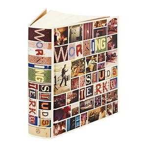 Imagen del vendedor de Working. People Talk About What They Do All Day and How They Feel About What They Do. Introduced by Scott Simon. NEAR FINE COPY IN PUBLISHER'S SLIP-CASE a la venta por Island Books