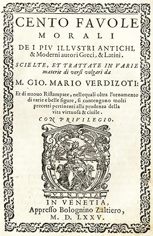 Immagine del venditore per Cento Favole Morali de i piu illustri antichi, and moderni autori Greci, and Latini venduto da Libreria Antiquaria Pregliasco