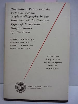 The Salient Points and the Value of Venous Angiocardiography in the Diagnosis of the Cyanotic Typ...