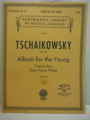 Image du vendeur pour Tschaikowsky: Album for the Young Op. 39 - Twenty-Four Easy Piano Pieces (Schirmer's Library of Musical Classics Vol. 816) mis en vente par Imperial Books and Collectibles