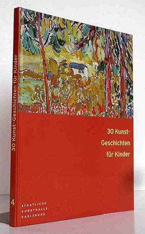 30 Kunstgeschichten für Kinder Band 4, Staatliche Kunsthalle Karlsruhe.