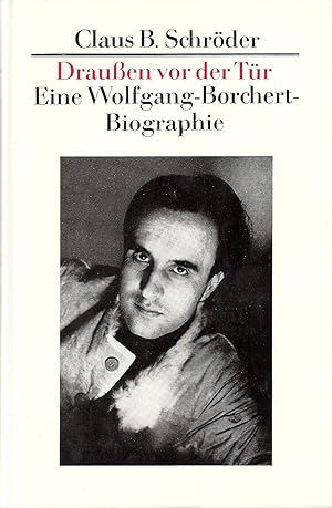 Seller image for Drauen vor der Tr - Eine Wolfgang-Borchert-Biographie; Mit zahlreichen Bildtafeln - 2. Auflage 1989 for sale by Walter Gottfried