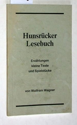 Bild des Verkufers fr Hunsrcker Lesebuch. Erzhlungen, kleine Texte und Spielstcke. zum Verkauf von Versandantiquariat Kerstin Daras