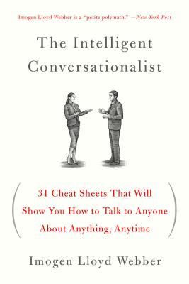 Imagen del vendedor de The Intelligent Conversationalist: 31 Cheat Sheets That Will Show You How to Talk to Anyone about Anything, Anytime (Paperback or Softback) a la venta por BargainBookStores